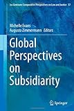 Global Perspectives On Subsidiarity (Ius Gentium: Comparative Perspectives On Law And Justice)