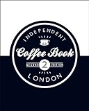 Independent Coffee Book: London