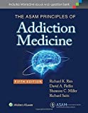 The Asam Principles Of Addiction Medicine By Dr. Richard K. Ries Md Fapa Fasam (2014-06-05)