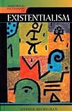 Historical Dictionary Of Existentialism (Historical Dictionaries Of Religions, Philosophies, And Movements Series)