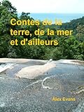 Contes De La Terre, De La Mer Et D'ailleurs: Nouvelles De Fantasy (French Edition)