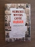 Milwaukee Winters Can Be Murder (Avalon Mystery)